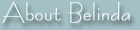 About Belinda
