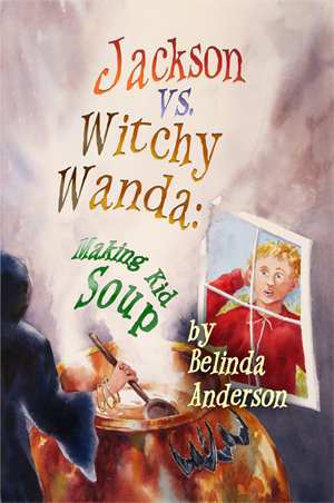 Jackson vs. Witchy Wanda: Making
                                Kid Soup